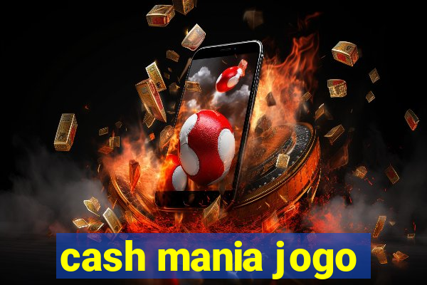 cash mania jogo